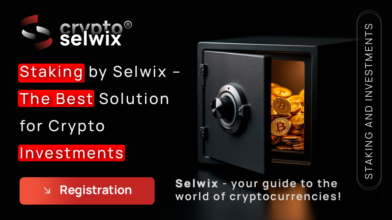 Staking from Selwix – The Best Solution for Crypto Investments