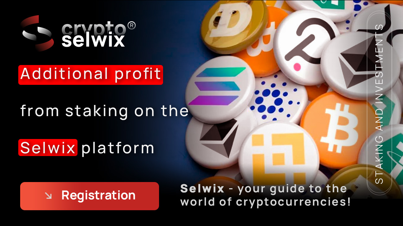 Additional Profit from Staking on the Selwix Platform