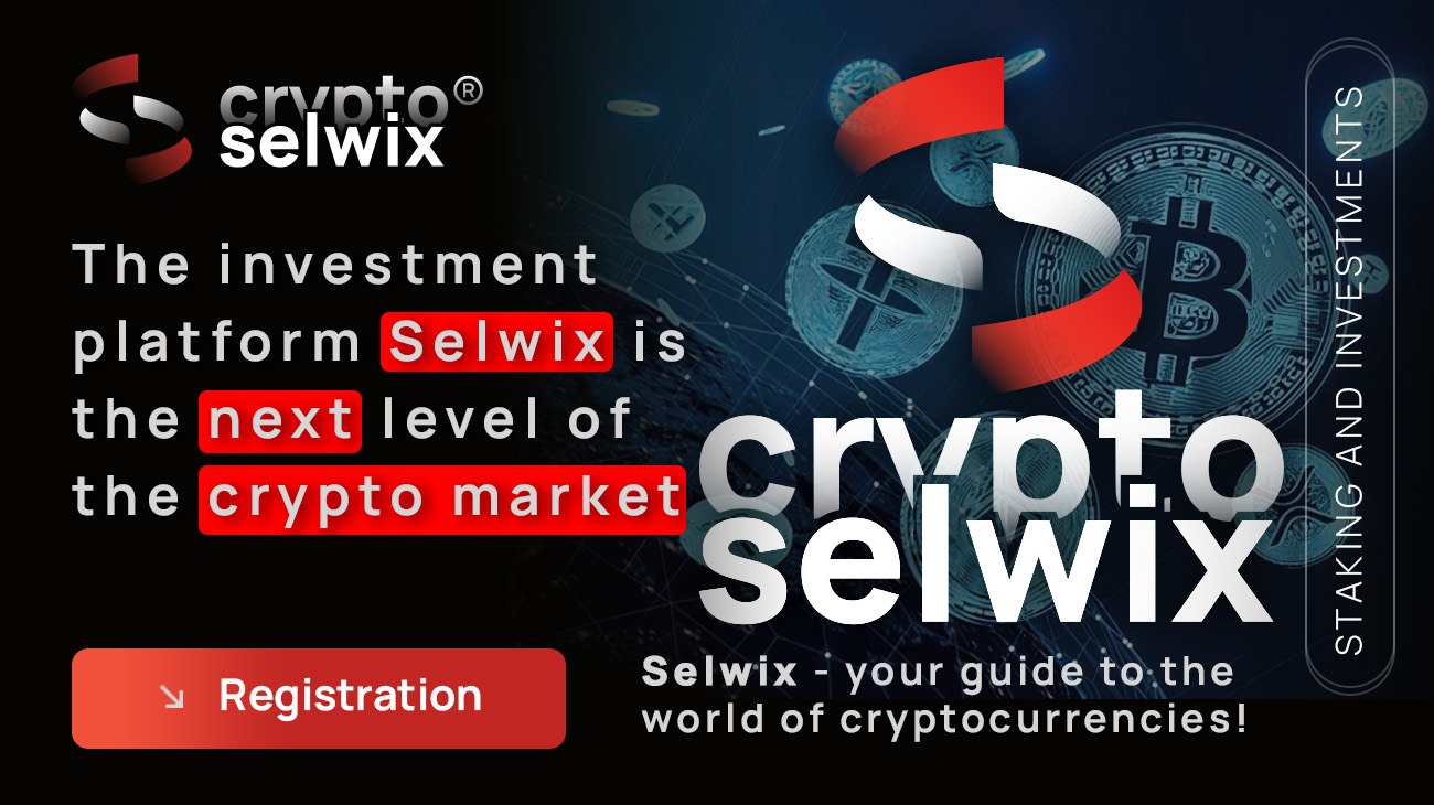 Selwix Investment Platform – the next level of the crypto market