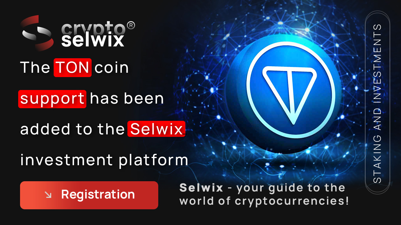 The Selwix Investment Platform Adds Support for TON Coin